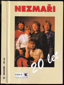 Nezmaři - 20 let