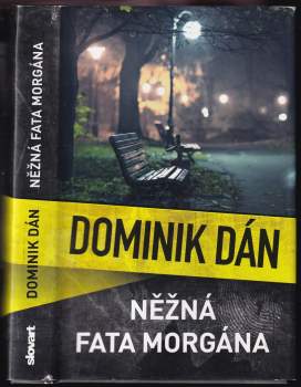 Dominik Dán: Něžná fata morgána