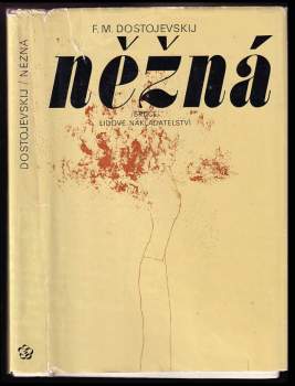 Fedor Michajlovič Dostojevskij: Něžná