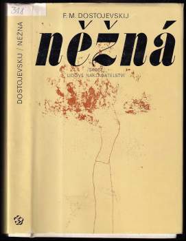 Fedor Michajlovič Dostojevskij: Něžná