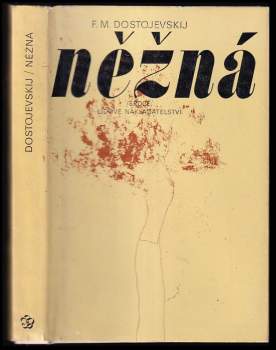 Fedor Michajlovič Dostojevskij: Něžná