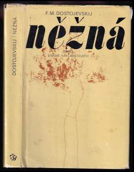 Fedor Michajlovič Dostojevskij: Něžná