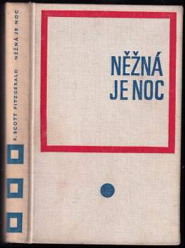 Něžná je noc : romance