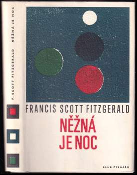 Něžná je noc : romance - Francis Scott Fitzgerald (1968, Odeon) - ID: 817116