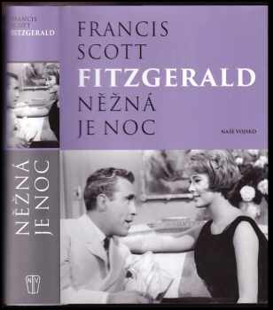 Něžná je noc - Francis Scott Fitzgerald (2018, Naše vojsko) - ID: 1997862