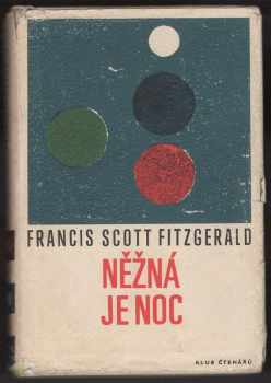 Francis Scott Fitzgerald: Něžná je noc
