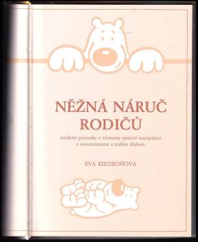 Eva Kiedroňová: Něžná náruč rodičů
