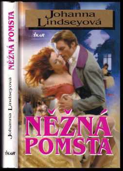 Něžná pomsta - Johanna Lindsey (2008, Ikar) - ID: 676099