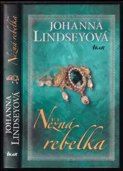 Johanna Lindsey: Něžná rebelka