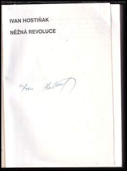Ivan Hostiňak: Něžná revoluce