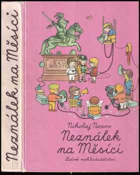 Neználek na Měsíci - Nikolaj Nikolajevič Nosov (1979, Lidové nakladatelství) - ID: 83477