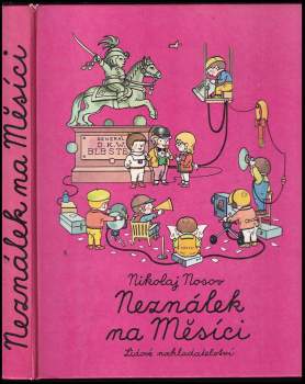 Nikolaj Nikolajevič Nosov: Neználek na Měsíci