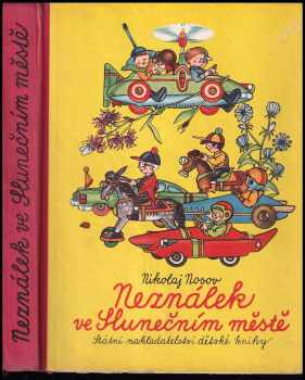 Neználek ve Slunečním městě - Nikolaj Nikolajevič Nosov (1961, Státní nakladatelství dětské knihy) - ID: 209618