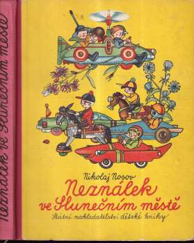 Neználek ve Slunečním městě - Nikolaj Nikolajevič Nosov (1961, Státní nakladatelství dětské knihy) - ID: 774762