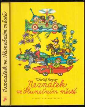 Neználek ve Slunečním městě - Nikolaj Nikolajevič Nosov (1985, Lidové nakladatelství) - ID: 705203