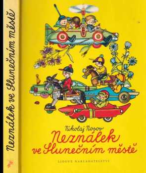 Neználek ve Slunečním městě - Nikolaj Nikolajevič Nosov (1978, Lidové nakladatelství) - ID: 92967