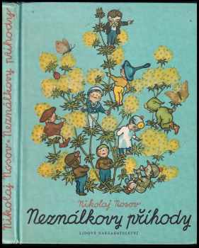 Neználkovy příhody - Nikolaj Nikolajevič Nosov (1969, Lidové nakladatelství) - ID: 750515