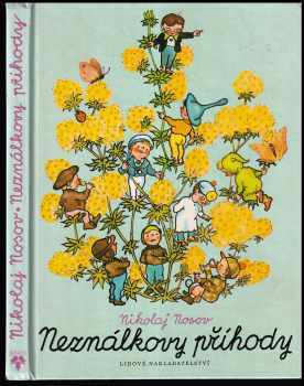 Neználkovy příhody - Nikolaj Nikolajevič Nosov (1984, Lidové nakladatelství) - ID: 455529