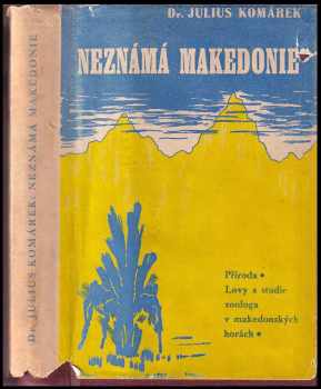 Julius Komárek: Neznámá Makedonie