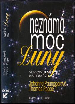 Johanna Paungger: Neznámá moc Luny