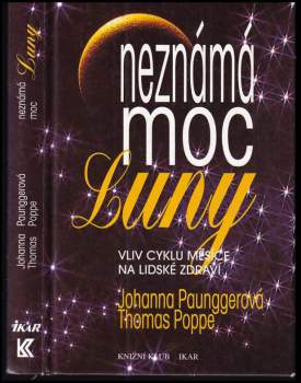 Johanna Paungger: Neznámá moc Luny