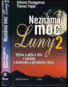 Johanna Paungger: Neznámá moc Luny