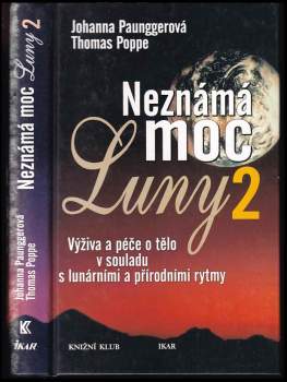 Johanna Paungger: Neznámá moc Luny