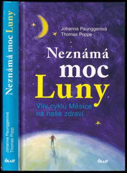Johanna Paungger: Neznámá moc Luny