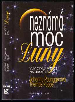 Johanna Paungger: Neznámá moc Luny