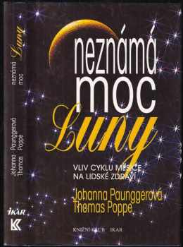 Johanna Paungger: Neznámá moc Luny
