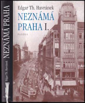 Edgar Theodor Havránek: Neznámá Praha