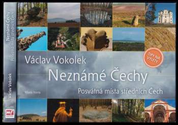 Neznámé Čechy : posvátná místa středních Čech - 1