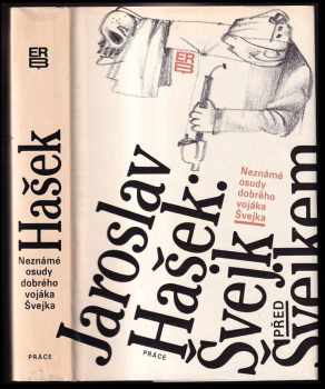Jaroslav Hašek: Švejk před Švejkem