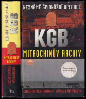 Christopher M Andrew: Neznámé špionážní operace KGB
