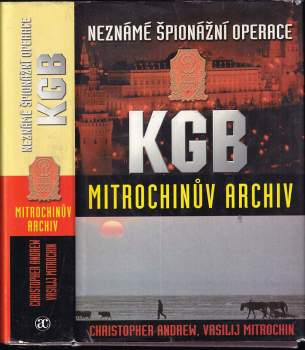 Christopher M Andrew: Neznámé špionážní operace KGB