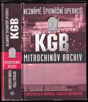 Christopher M Andrew: Neznámé špionážní operace KGB