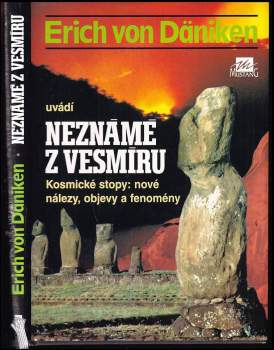 Erich von Däniken: Neznámé z vesmíru
