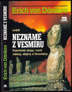 Neznámé z vesmíru : kosmické stopy: nové nálezy, objevy a fenomény