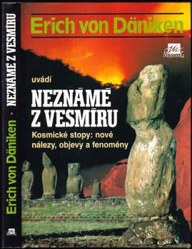 Neznámé z vesmíru : kosmické stopy: nové nálezy, objevy a fenomény