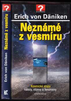 Erich von Däniken: Neznámé z vesmíru
