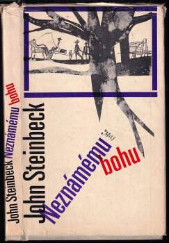 John Steinbeck: Neznámému bohu