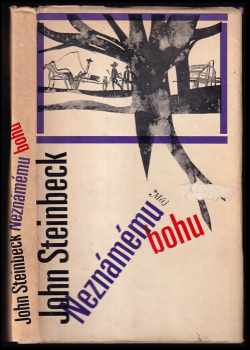 John Steinbeck: Neznámému bohu