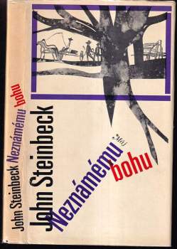 John Steinbeck: Neznámému bohu