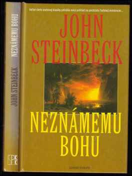 Neznámemu Bohu : Zv. 1 - John Steinbeck (2003, Slovenský spisovateľ) - ID: 2859262