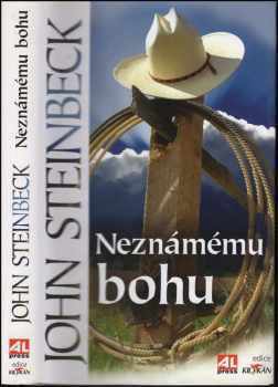 John Steinbeck: Neznámému bohu