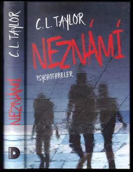 C. L Taylor: Neznámí