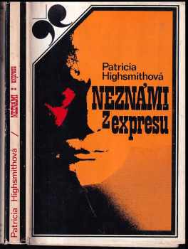 Patricia Highsmith: Neznámi z expresu