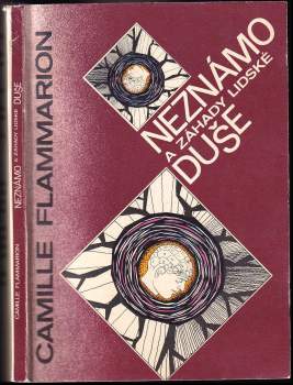 Camille Flammarion: Neznámo a záhady lidské duše