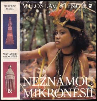Miloslav Stingl: Neznámou Mikronésií