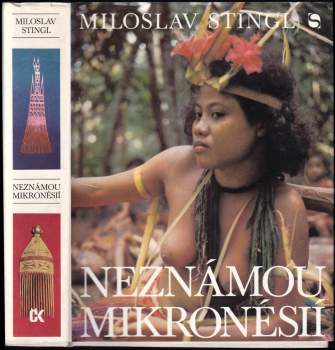 Miloslav Stingl: Neznámou Mikronésií